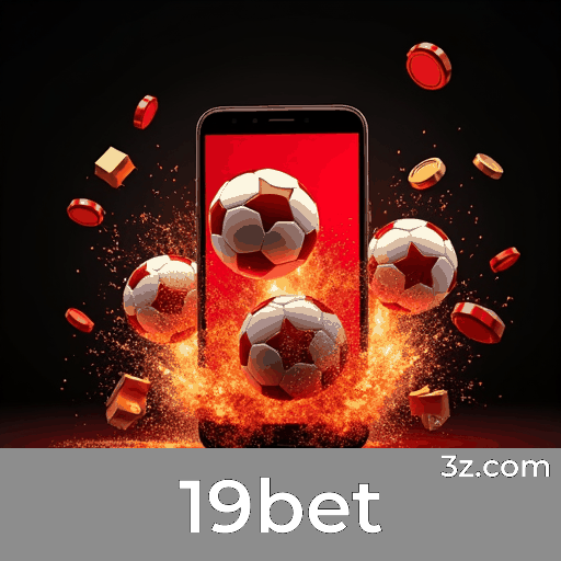 19bet App: Benefícios Exclusivos e Ofertas Imperdíveis