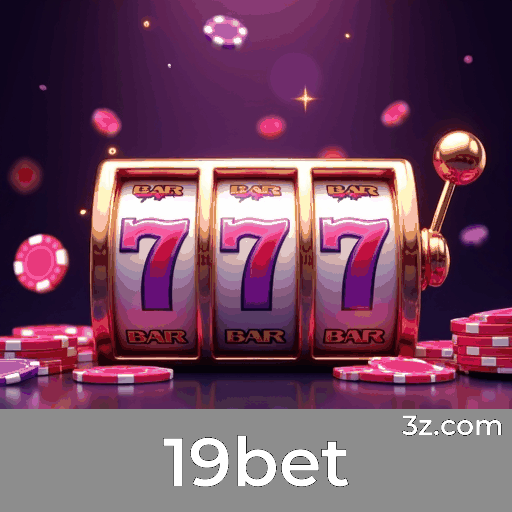 19bet Membros: Desbloqueie Benefícios Exclusivos e Experiência Premium